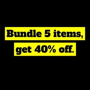 Bundle 5, get 40% off.